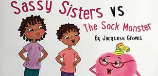 Cover of Sassy Sisters and the Sock Monster book